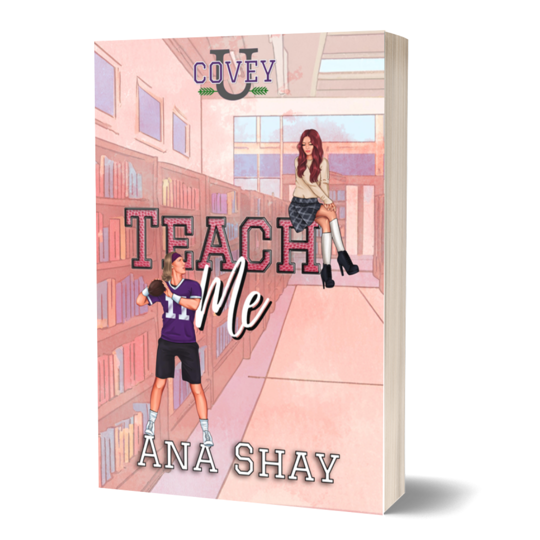 Teach Me (Covey U Book 4) Paperback - SIGNED