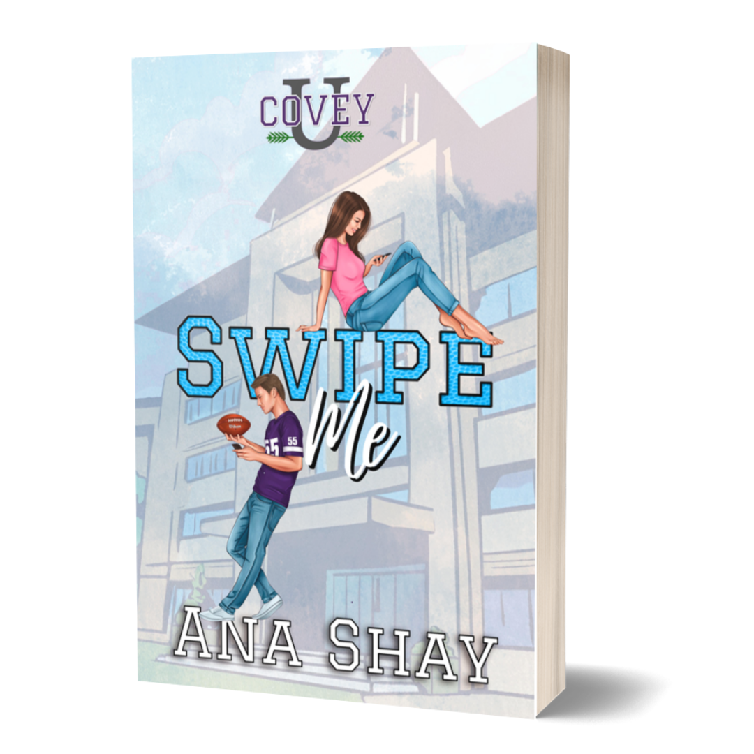 Swipe Me Hardback (Covey U Book 1)