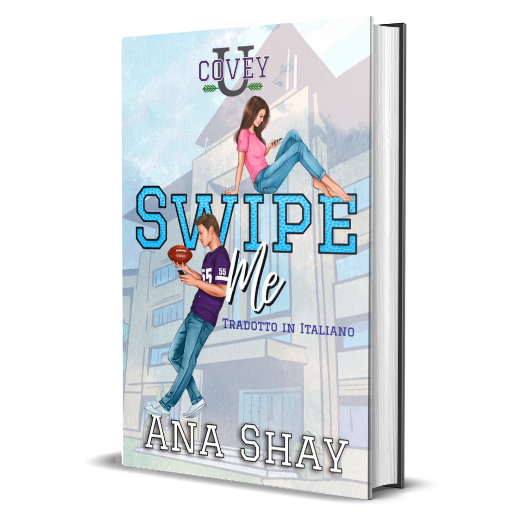 Swipe Me: Traduzione Italiana (Covey U Libro 1) - Firmata