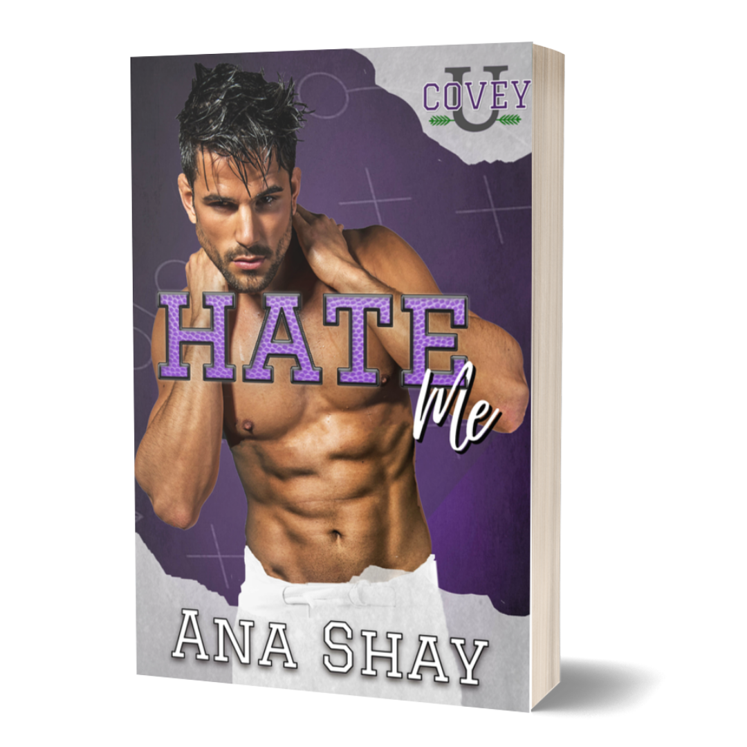 Hate Me (Covey U Book 3) Paperback - SIGNED