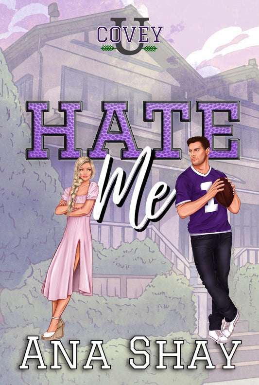 Hate Me (Covey U Book 3)