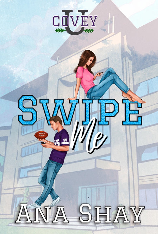 Swipe Me (Covey U Book 1)