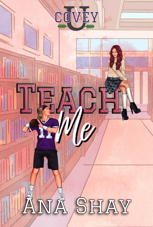 Teach Me (Covey U Book 4)